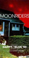 Moonriders : Happy-Blue '95
